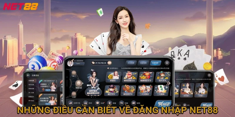 nhung-dieu-can-biet-ve-dang-nhap-net88